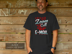 Zoom Call T-shirt - Virtual Assistant T-shirt - Professional T-shirt - VA Appreciation Gift - Gift for Virtual Assistant - Unisex T-shirt