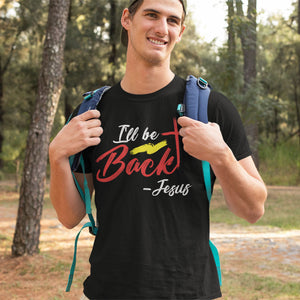 Jesus I'll Be Back | Black Tee Shirt