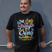 Load image into Gallery viewer, The Lord Is My Strength | Black Tee Shirt
