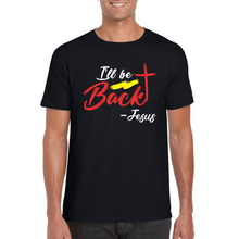 Load image into Gallery viewer, Jesus I&#39;ll Be Back | Black Tee Shirt
