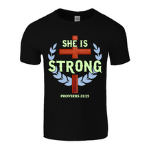 Load image into Gallery viewer, She Is Strong | Black Tee Shirt
